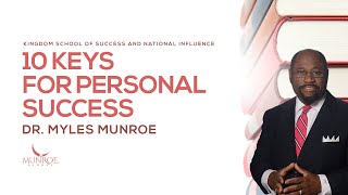 How To Achieve Success 10 LifeChanging Tips From Dr Myles Munroe  MunroeGlobalcom [upl. by Dusty]