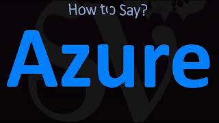 How to Pronounce Azure CORRECTLY [upl. by Anoynek]