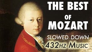 The Best Of Mozart  Slowed Down  432Hz  45 Hours [upl. by Kemppe777]