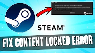 How to FIX Content Locked Error on STEAM [upl. by Shaper]