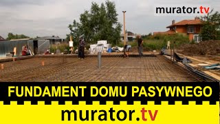 Dom pasywny  na jakim fundamencie  Budowa domu pasywnego [upl. by Agate]