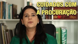 CUIDADOS COM A PROCURAÇÃO [upl. by Kamila591]