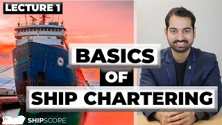 What are the basics of Ship Chartering [upl. by Nrevel]