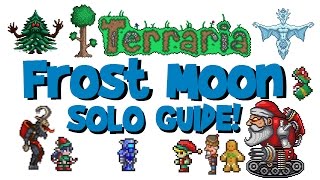 SOLO Terraria Frost Moon GuideTutorial Arena Drops How to Summon  Gameplay Event Tips [upl. by Alina]