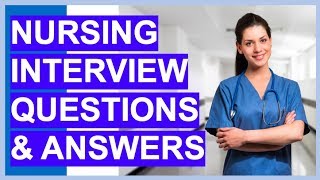 NURSING INTERVIEW Questions and Answers How To PASS A Nurse Interview [upl. by Arelc]