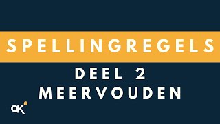 Spellingregels deel 2 Meervouden [upl. by Elbys]