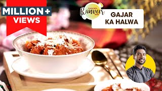 Gajar Ka Halwa  गाजर हलवा  Carrot Halwa Recipe  गजरेला  Chef Ranveer Brar [upl. by Maxie]