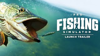 Pro Fishing Simulator  Launch Trailer [upl. by Aihsot]