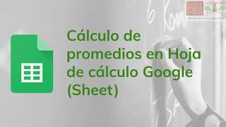 Cálculo de notas promedio con Sheet Hoja de cálculo Google [upl. by Ennair]