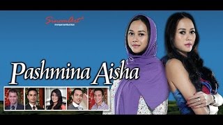 PASHMINA AISHA Episode 10 [upl. by Nichol403]