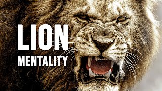 LION MENTALITY  Motivational Video [upl. by Arbuckle]