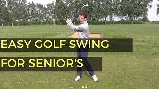 EASIEST SWING IN GOLF FOR SENIOR GOLFERS [upl. by Ajak]