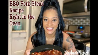 BBQ Pork Steak Recipe Right in the Oven [upl. by Llennor]