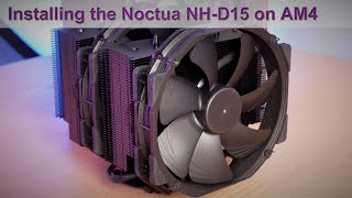 The Noctua NHD15 CPU Cooler Installation Guide for AMDs AM4 Platform [upl. by Eelta]