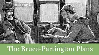 40 The BrucePartington Plans from His Last Bow Reminiscences of Sherlock Holmes 1917 Audiobook [upl. by Maxey]