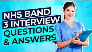 NHS BAND 3 Interview Questions and ANSWERS How to PASS an NHS Job Interview [upl. by Ellen]