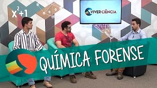 Viver Ciência  Química Forense  Completo [upl. by June]