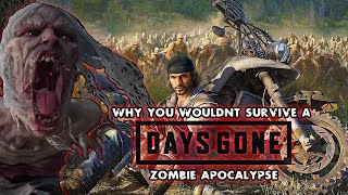 Why You Wouldnt Survive Days Gones Zombie Apocalypse [upl. by Alyahs]