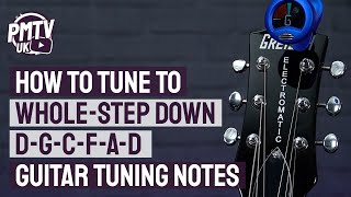 Whole Step Down Tuning DGCFAD  Guitar Tuning Notes amp How To Guide [upl. by Jankey]