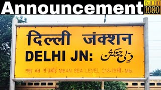 Announcement at Old Delhi Railway Station DLI  Part 3  Changed amp New Voice [upl. by Ahcorb36]