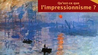 Limpressionnisme  Comprendre 8 [upl. by Oiruam]