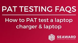 How to PAT test a laptop charger amp laptop  Seaward [upl. by Ttsepmet728]