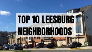 Top 10 BEST Neighborhoods in Leesburg VA  Northern Virginia Living [upl. by Ehcsrop]