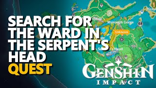 Search for the ward in the serpents head Genshin Impact [upl. by Naujal279]