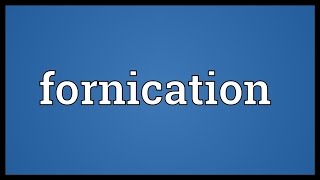 Fornication Meaning [upl. by Frulla]