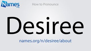 How to Pronounce Desiree [upl. by Chute]