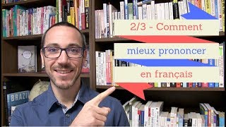 Comment mieux prononcer en français [upl. by Nedle]