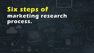 Six steps of marketing research process [upl. by Apicella]