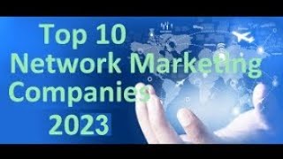 The top 10 network marketing companies 2024 [upl. by Arehc637]