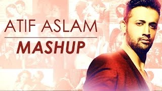 Atif Aslam Mashup Full Song Video  DJ Chetas  Bollywood Love Songs [upl. by Airet589]