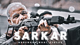 SARKAR  NARENDRA MODI STATUS VIDEO ⚡ Rajediting [upl. by Trella]