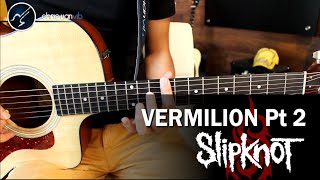 Como tocar Vermilion pt 2 SLIPKNOT en guitarra Acustica  Tutorial Completo Christianvib [upl. by Deering]