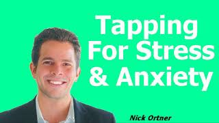 Tapping For Anxiety amp Stress Relief  How To Do It  Nick Ortner [upl. by Limhaj171]