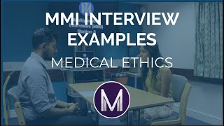 MMI Interview Examples  Medical Ethics  Medic Mind [upl. by Lliw128]