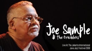 Joe Sample amp The Crusaders quotI Felt the Lovequot Live At Java Jazz Festival 2008 [upl. by Zealand545]