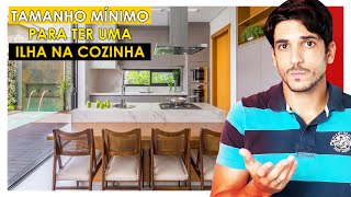 QUAL TAMANHO MÍNIMO PARA TER UMA COZINHA COM ILHA [upl. by Divadnoj]