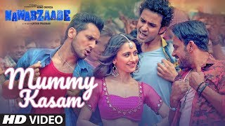 Mummy Kasam Video  NAWABZAADE  Raghav  Punit  Dharmesh  Sanjeeda  Gurinder  Payal  Ikka [upl. by Kaufmann]