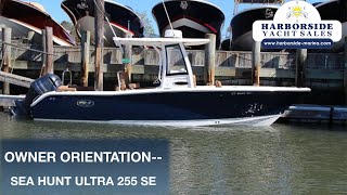 New Boat Owners OrientationSea Hunt Ultra 255 SE [upl. by Nilad138]