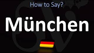 How to Pronounce München Munich [upl. by Pisarik]