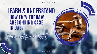 How to Withdraw Absconding Case in UAE [upl. by Adnuahsal]