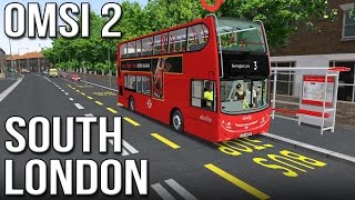 OMSI 2  South London Route 3 [upl. by Melan]