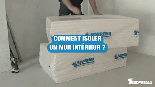 Comment isoler un mur intérieur   SOPREMA Particuliers [upl. by Ysteb148]