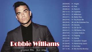 Robbie Williams Greatest Hits  robbie williams best songs  Robbie Williams Best of the Best [upl. by Notyard]