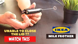 IKEA Milk Frother Battery Installation and Trick To Close the Lid [upl. by Neffirg]