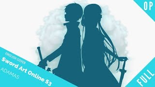 「English Cover」Sword Art Online Season 3 Opening quotAdamasquot FULL Ver【Kelly Mahoney】 Studio Yuraki [upl. by Aihtennek888]