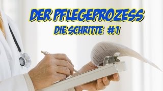 Pflegeprozess  Die Schritte 1 [upl. by Kayle]